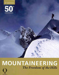 Mountaineering: The Freedom of the Hills [Book] R915
